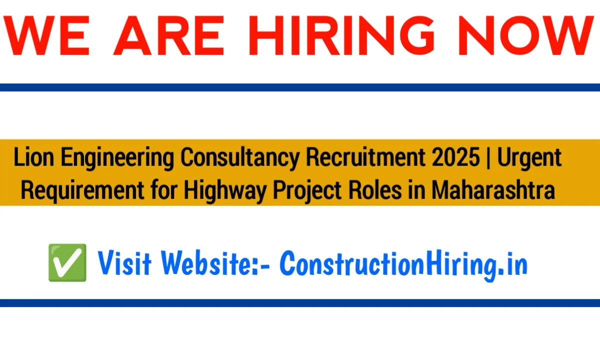 Lion Engineering Consultancy Recruitment 2025