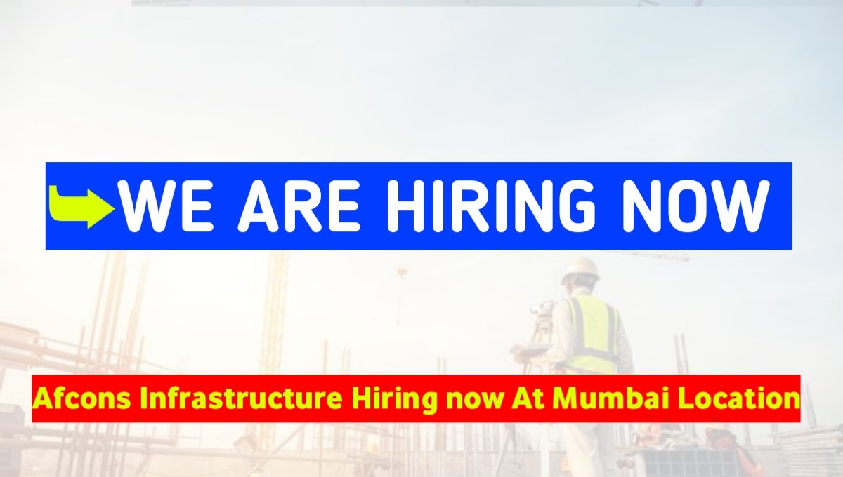 Afcons Infrastructure Careers 2025